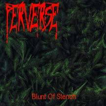 Perverse (PL) : Blunt Of Stench